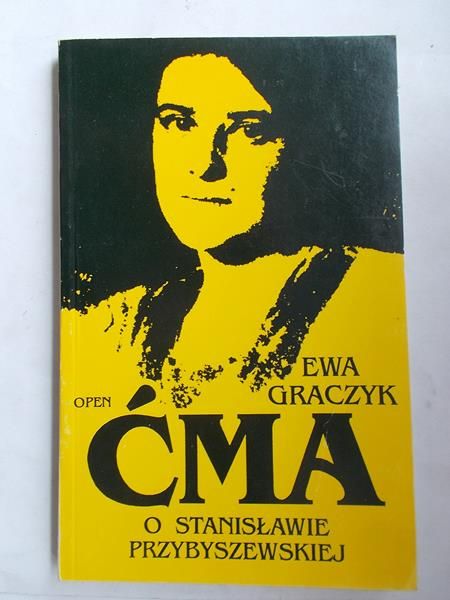 Ćma. O Stanisławie Przybyszewskiej