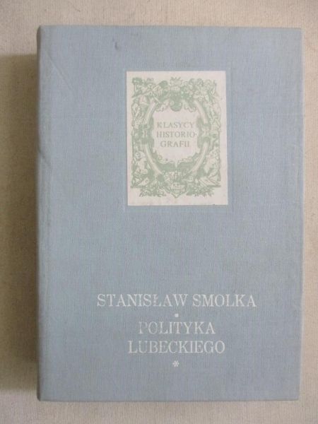Polityka Lubeckiego, Tom I