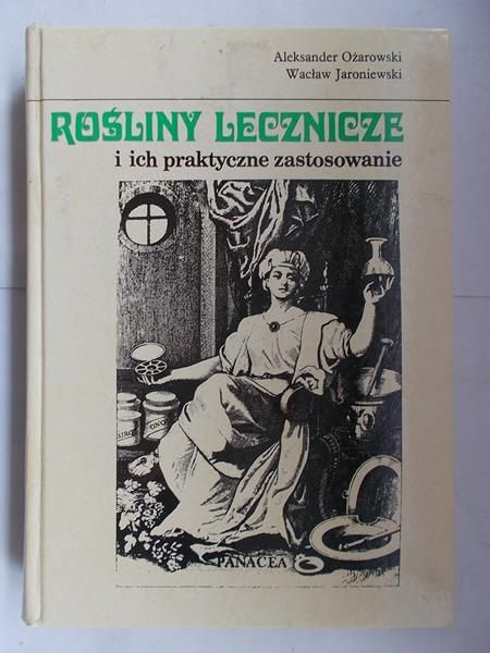 Rośliny lecznicze i ich praktyczne zastosowanie