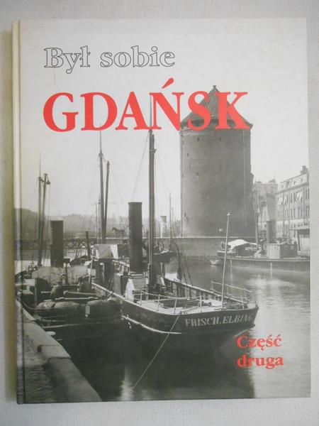 Był sobie Gdańsk. Część druga