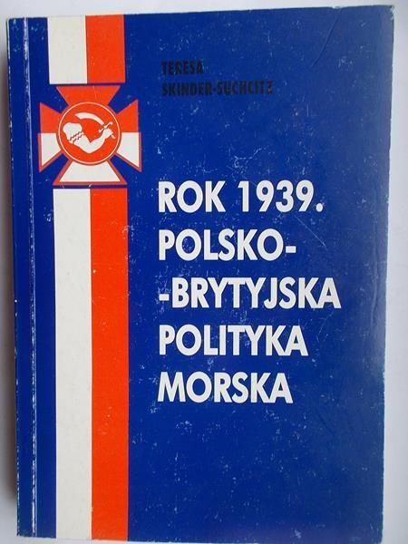 Rok 1939. Polsko-brytyjska polityka morska