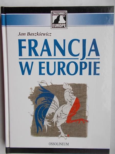 Baszkiewicz Jan - Francja w Europie