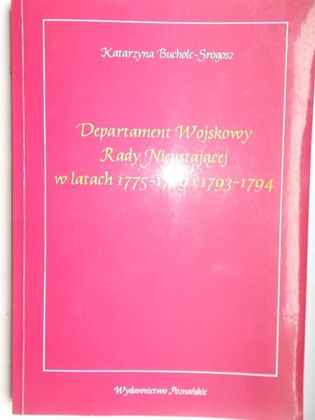 Departament Wojskowy Rady Nieustającej w latach 1775-1789 i 1793-1794