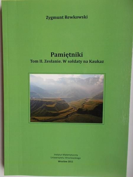 Pamiętniki.Tom II.Zesłanie. W sołdaty