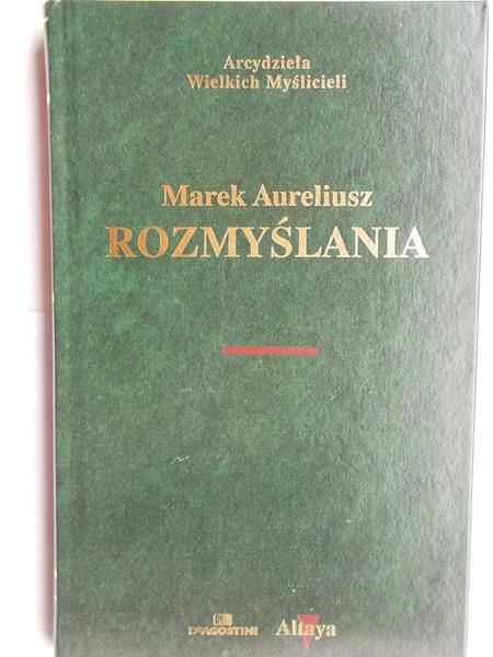 Marek Aureliusz - Rozmyślania