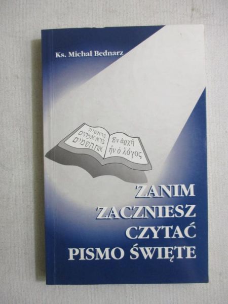 Zanim zaczniesz czytać Pismo Święte