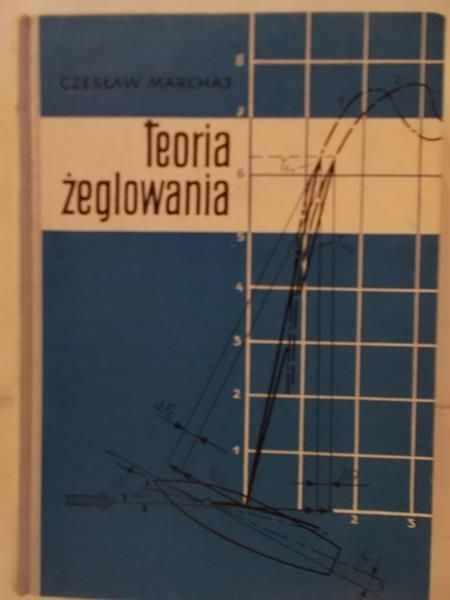 Marchaj Czesław - Teoria żeglowania