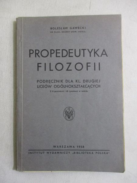 Gawecki Bolesław - Propedeutyka filozofii, 1938 r.