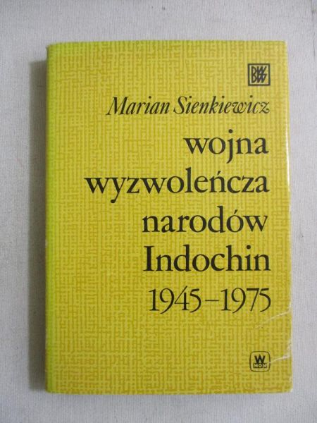 Wojna wyzwoleńcza narodów Indochin 1945-1975