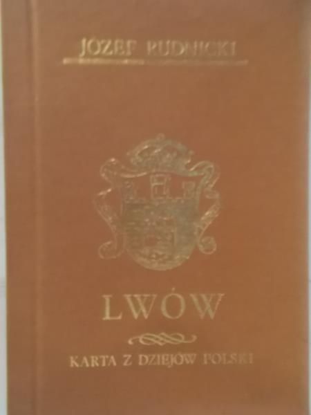 Lwów: Karta z dziejów Polski, Reprint z 1943 r.