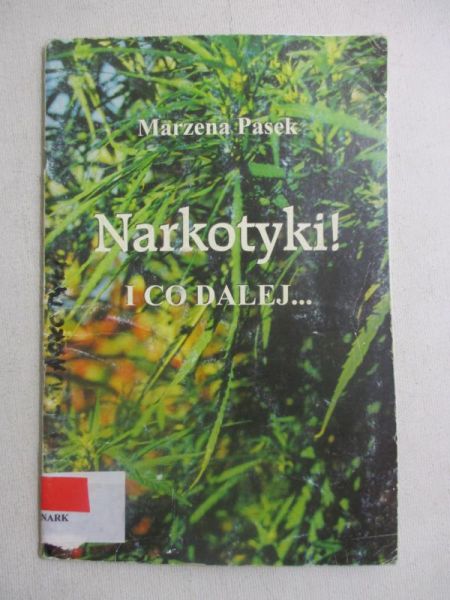 Narkotyki! I co dalej...