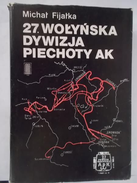 Fijałka Michał  -  27. Wołyńska Dywizja Piechoty AK