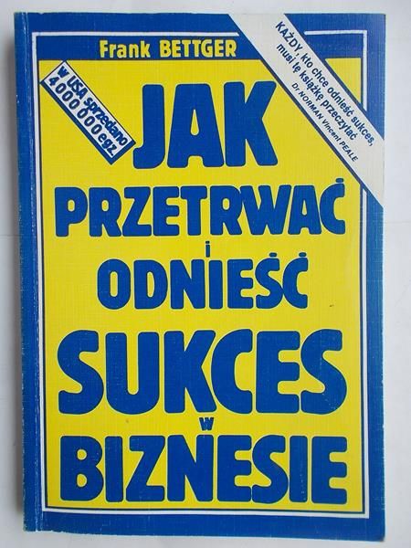 Jak przetrwać i odnieść sukces w biznesie