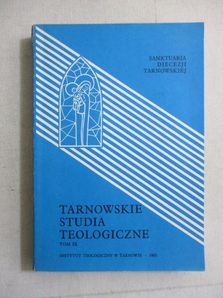 Tarnowskie Studia Teologiczne, tom IX