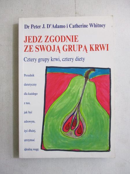 Jedz zgodnie ze swoja grupą krwi