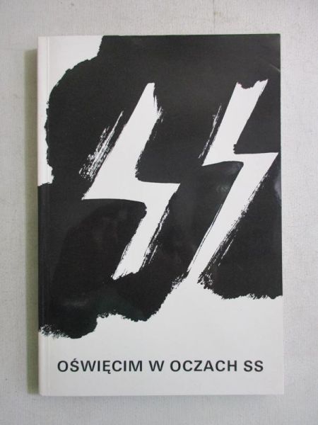 Oświęcim w oczach SS