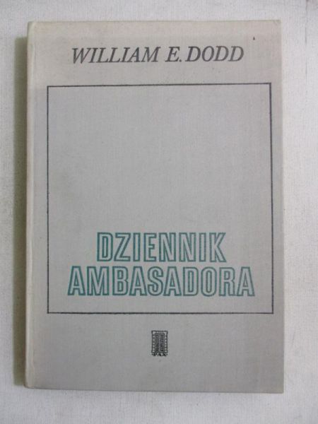 Dodd William E. - Dziennik ambasadora