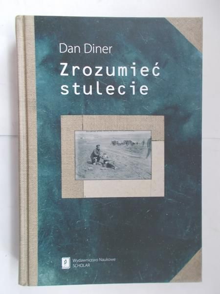 Zrozumieć stulecie