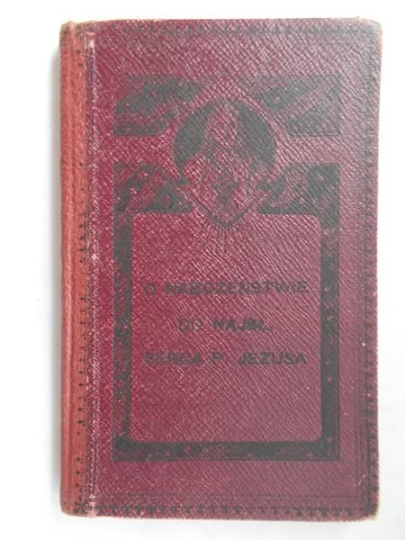 Croiset Jan - O Nabożeństwie do najsłodszego Serca Pana Naszego Jezusa Chrystusa,1910