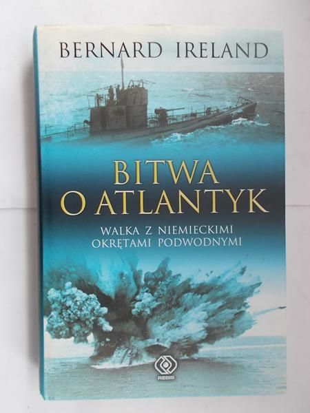 Bitwa o Atlantyk - walka z niemieckimi okrętami podwodnymi
