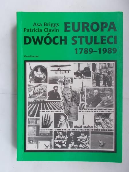 Briggs Asa - Europa dwóch stuleci 1789-1989
