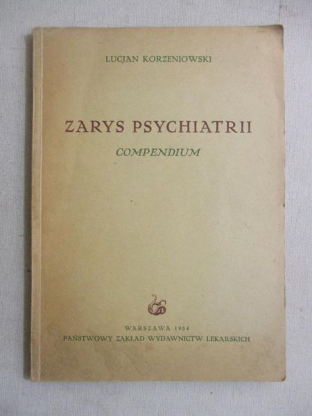 Korzeniowski Lucjan - Zarys psychiatrii
