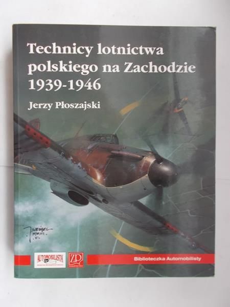 Technicy lotnictwa polskiego na Zachodzie 1939-1946