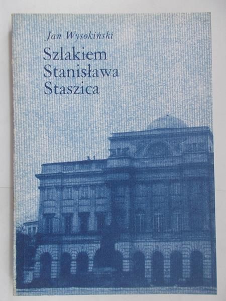 Szlakiem Stanisława Staszica