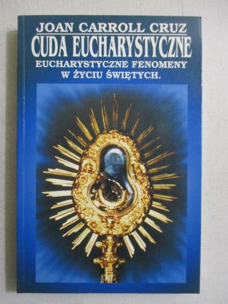 Cruz Joan Carroll - Cuda Eucharystyczne
