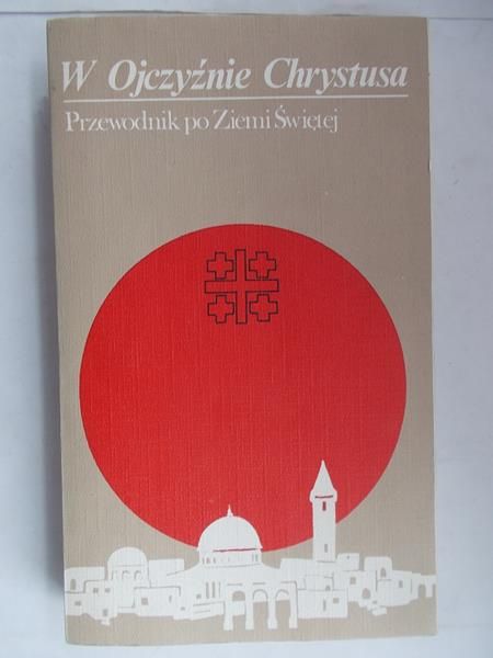 W Ojczyźnie Chrystusa