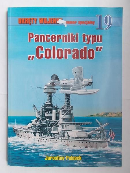 Palasek Jarosław - Pancerniki typu "Colorado"