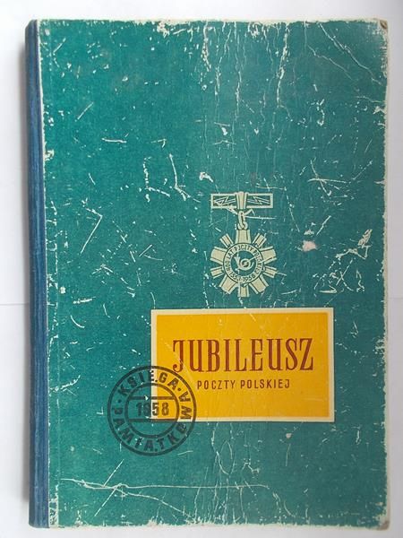 Bielski Zygmunt - Jubileusz poczty Polskiej