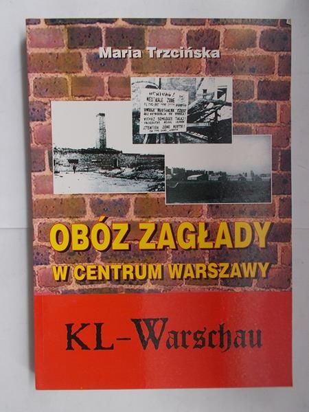 Obóz zagłady w centrum warszawy