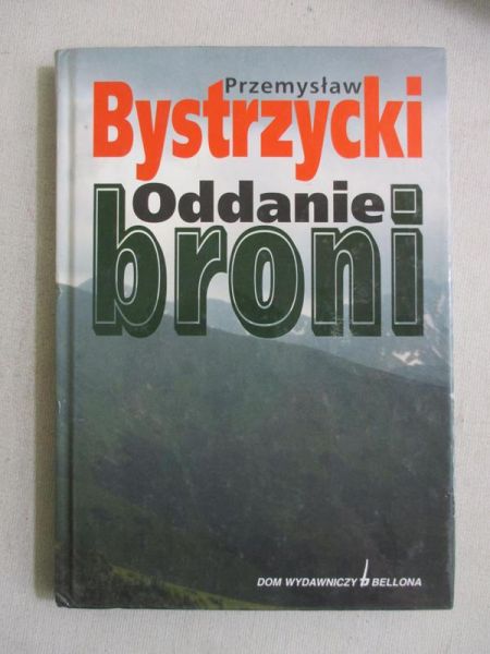 Bystrzycki Przemysław - Oddanie broni
