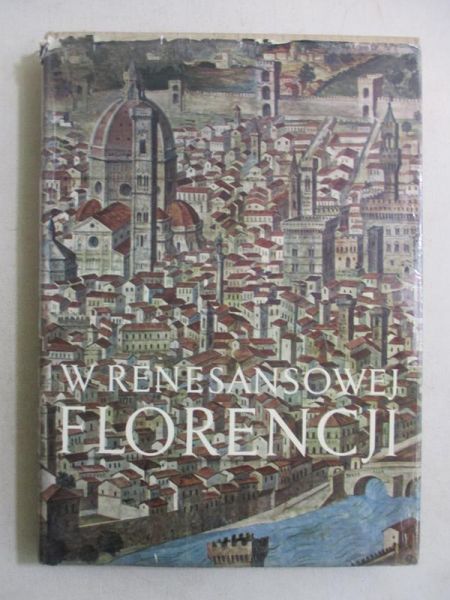 Adriani Maurilio - W renesansowej Florencji