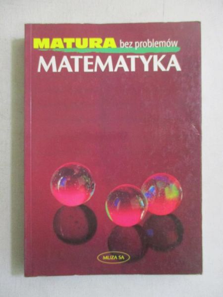 Matematyka. Matura bez problemu