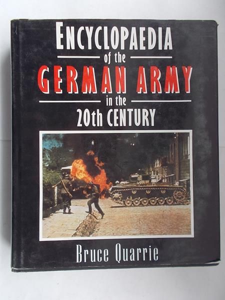 Encyclopaedia of the German Army in the 20th century