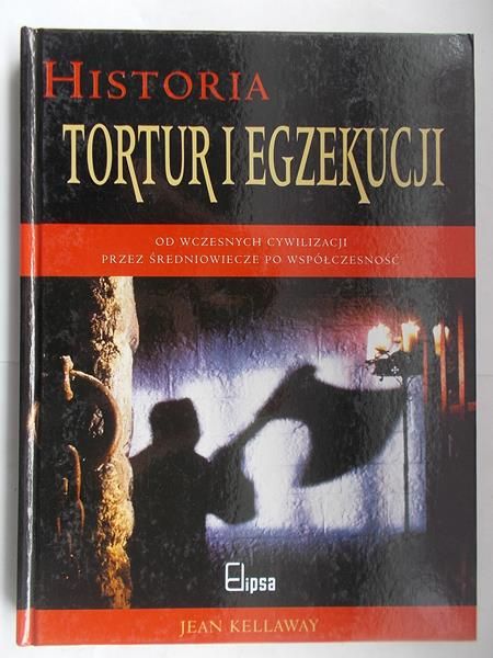 Historia tortur i egzekucji