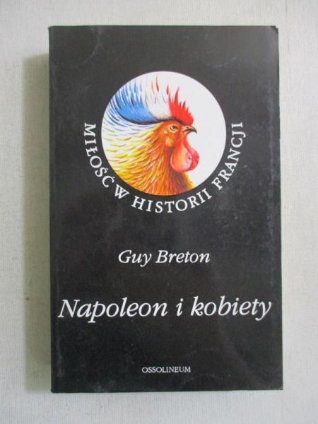 Breton Guy - Napoleon i kobiety