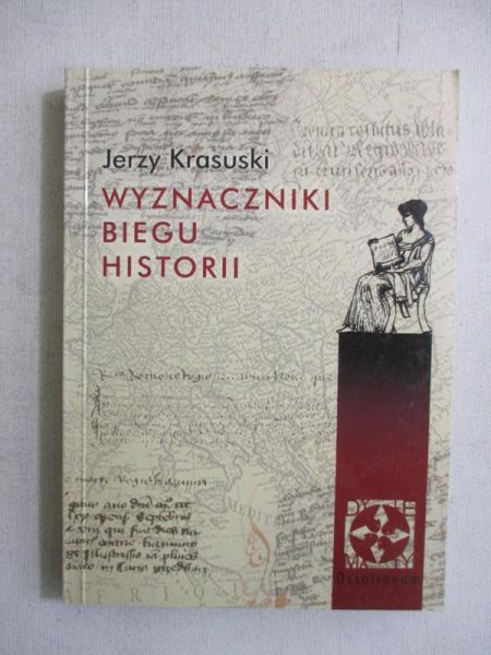 Krasuski Jerzy - Wyznaczniki biegu historii