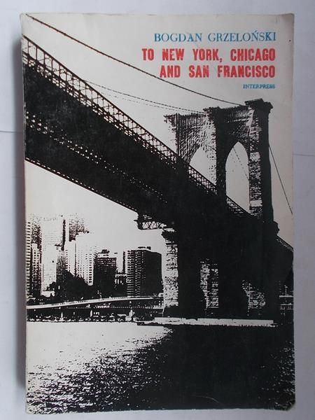 To New York,Chicago and San Francisco