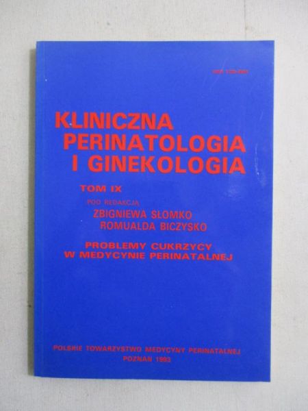 Słomko Zbigniew (red.) - Kliniczna perinatologia i ginekologia
