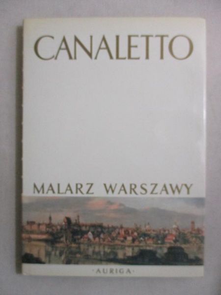 Wallis Mieczysław - Canaletto. Malarz z Warszawy