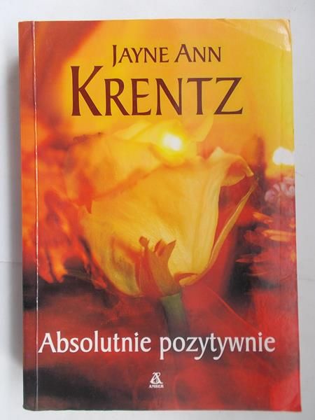 Krentz Jayne Ann - Absolutnie pozytywnie