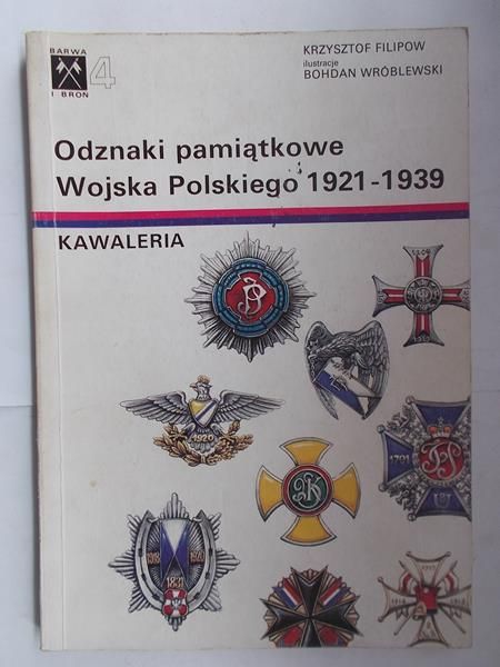 Filipow Krzysztof - Odznaki pamiątkowe Wojska Polskiego 1921-1939