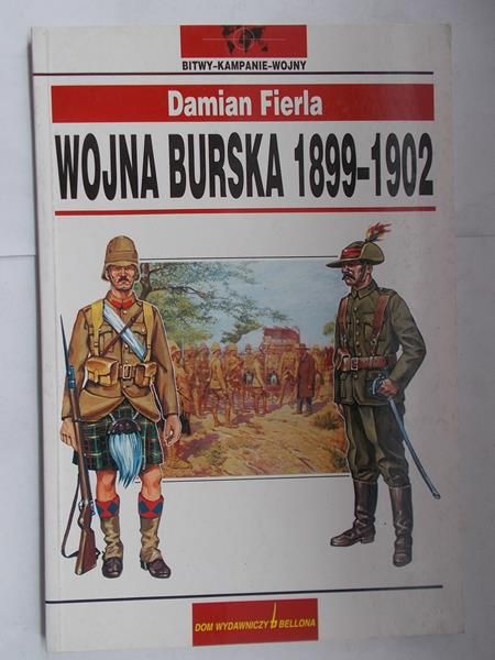 Fierla Damian -  Wojna Burska 1899 - 1902