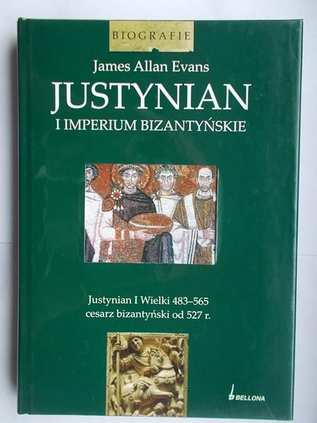 Justynian i Imperium Bizantyńskie