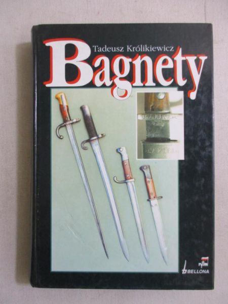 Królikiewicz Tadeusz - Bagnety