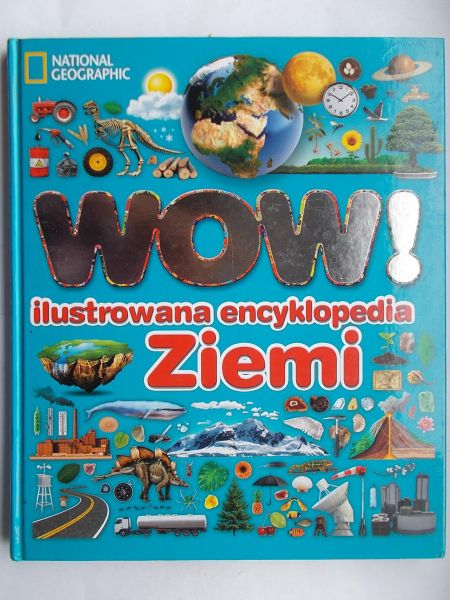 Wow! Ilustrowana encyklopedia Ziemi