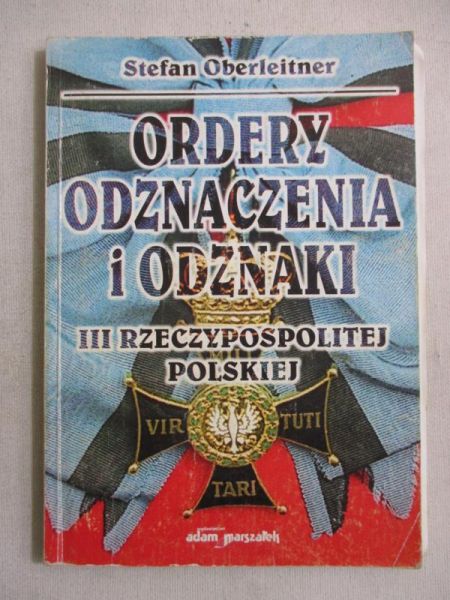Ordery, odznaczenia i odznaki III Rzeczypospolitej Polskiej